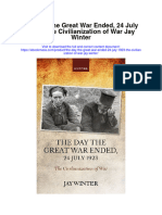 Download The Day The Great War Ended 24 July 1923 The Civilianization Of War Jay Winter full chapter