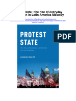Download Protest State The Rise Of Everyday Contention In Latin America Moseley all chapter