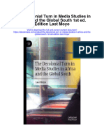 Download The Decolonial Turn In Media Studies In Africa And The Global South 1St Ed Edition Last Moyo full chapter