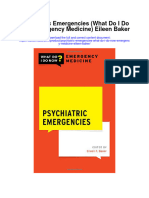 Download Psychiatric Emergencies What Do I Do Now Emergency Medicine Eileen Baker all chapter