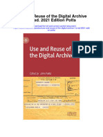 Download Use And Reuse Of The Digital Archive 1St Ed 2021 Edition Potts all chapter