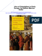 The Dialectics of Orientalism in Early Modern Europe 1St Edition Marcus Keller Full Chapter
