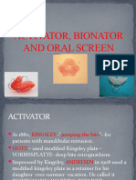 Activator, Bionator and Oral Screen