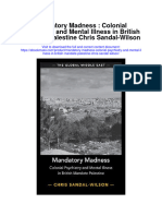 Download Mandatory Madness Colonial Psychiatry And Mental Illness In British Mandate Palestine Chris Sandal Wilson full chapter