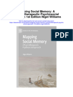 Mapping Social Memory A Psychotherapeutic Psychosocial Approach 1St Edition Nigel Williams Full Chapter