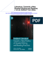 Ambient Literature Towards A New Poetics of Situated Writing and Reading Practices 1St Ed Edition Tom Abba Full Chapter