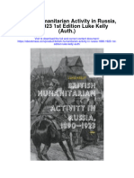 British Humanitarian Activity in Russia 1890 1923 1St Edition Luke Kelly Auth Full Chapter