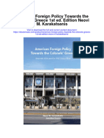 Download American Foreign Policy Towards The Colonels Greece 1St Ed Edition Neovi M Karakatsanis full chapter