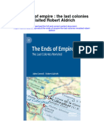 The Ends of Empire The Last Colonies Revisited Robert Aldrich Full Chapter