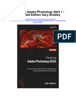 Download Mastering Adobe Photoshop 2024 1 Converted Edition Gary Bradley full chapter