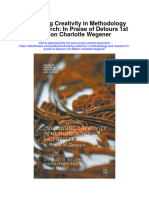 Cultivating Creativity in Methodology and Research in Praise of Detours 1St Edition Charlotte Wegener Full Chapter