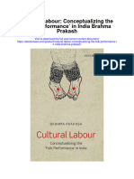Cultural Labour Conceptualizing The Folk Performance in India Brahma Prakash Full Chapter