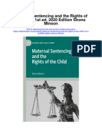 Maternal Sentencing and The Rights of The Child 1St Ed 2020 Edition Shona Minson Full Chapter
