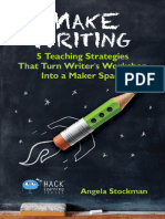 Make Writing 5 Teaching Strategies That Turn Writers Workshop Into A Maker Space (Angela Stockman) (Z-Library)