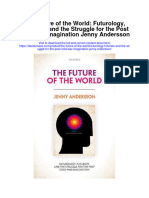 Download The Future Of The World Futurology Futurists And The Struggle For The Post Cold War Imagination Jenny Andersson full chapter