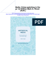 Antisocial Media Crime Watching in The Internet Age 1St Edition Mark A Wood Auth Full Chapter