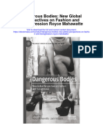 Dangerous Bodies New Global Perspectives On Fashion and Transgression Royce Mahawatte Full Chapter
