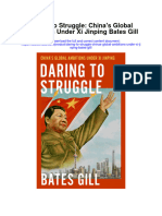 Daring To Struggle Chinas Global Ambitions Under Xi Jinping Bates Gill Full Chapter