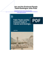 Public Theatre and The Enslaved People of Colonial Saint Domingue Julia Prest All Chapter