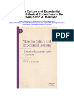 Victorian Culture and Experiential Learning Historical Encounters in The Classroom Kevin A Morrison All Chapter