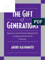 Akiko Hashimoto - The Gift of Generations - Japanese and American Perspectives On Aging and The Social Contract (1996)