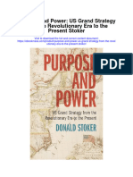Purpose and Power Us Grand Strategy From The Revolutionary Era To The Present Stoker All Chapter