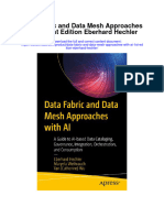 Data Fabric and Data Mesh Approaches With Ai 1St Edition Eberhard Hechler Full Chapter