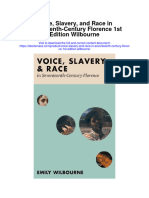 Voice Slavery and Race in Seventeenth Century Florence 1St Edition Wilbourne All Chapter