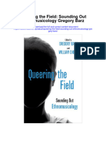 Queering The Field Sounding Out Ethnomusicology Gregory Barz All Chapter