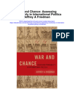 War and Chance Assessing Uncertainty in International Politics Jeffrey A Friedman All Chapter
