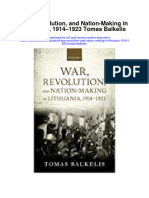 War Revolution and Nation Making in Lithuania 1914 1923 Tomas Balkelis All Chapter