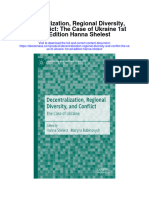 Decentralization Regional Diversity and Conflict The Case of Ukraine 1St Ed Edition Hanna Shelest Full Chapter