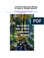 Download Microbes And Other Shamanic Beings 1St Edition Cesar E Giraldo Herrera full chapter