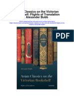 Asian Classics On The Victorian Bookshelf Flights of Translation Alexander Bubb Full Chapter
