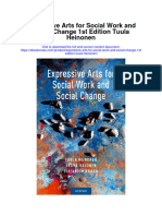 Download Expressive Arts For Social Work And Social Change 1St Edition Tuula Heinonen full chapter