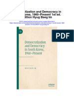 Download Democratization And Democracy In South Korea 1960 Present 1St Ed Edition Hyug Baeg Im full chapter