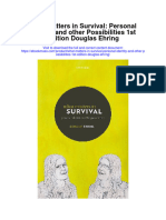 What Matters in Survival Personal Identity and Other Possibilities 1St Edition Douglas Ehring All Chapter