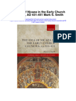 The Idea of Nicaea in The Early Church Councils Ad 431 451 Mark S Smith Full Chapter