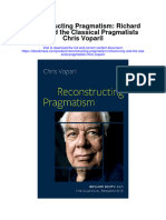 Download Reconstructing Pragmatism Richard Rorty And The Classical Pragmatists Chris Voparil all chapter