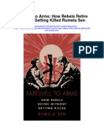 Download Farewell To Arms How Rebels Retire Without Getting Killed Rumela Sen full chapter