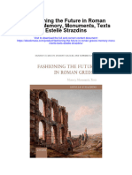 Fashioning The Future in Roman Greece Memory Monuments Texts Estelle Strazdins Full Chapter