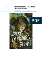 Where Darkness Blooms 1St Edition Andrea Hannah All Chapter