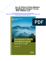 The Invention of China in Early Modern England Spelling The Dragon 1St Ed 2021 Edition Lux Full Chapter