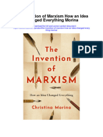The Invention of Marxism How An Idea Changed Everything Morina Full Chapter