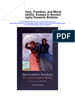 Determinism Freedom and Moral Responsibility Essays in Ancient Philosophy Susanne Bobzien Full Chapter
