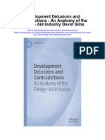 Development Delusions and Contradictions An Anatomy of The Foreign Aid Industry David Sims Full Chapter