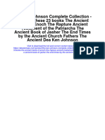 Download The Ken Johnson Complete Collection Includes These 23 Books The Ancient Book Of Enoch The Rapture Ancient Testament Of The Patriarchs The Ancient Book Of Jasher The End Times By The Ancient Church F full chapter
