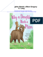 Why A Daughter Needs A Mom Gregory E Lang All Chapter