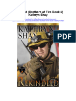 Rekindled Brothers of Fire Book 5 Kathryn Shay All Chapter