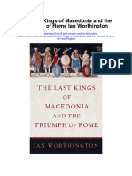 Download The Last Kings Of Macedonia And The Triumph Of Rome Ian Worthington full chapter